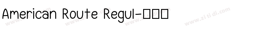 American Route Regul字体转换 American Route Regul字体转换